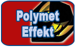 Polymet Effekt