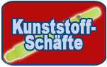 Kunststoff-Schfte